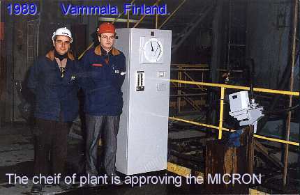 1989, Vammala, Finland. The CEO (right at photo) is very interesting of results of the Russian MICRON tests